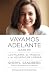 Vayamos adelante / Lean In: Las mujeres, el trabajo y la voluntad de liderar (Spanish Edition)