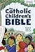 The Catholic Children's Bible by Saint Mary's Press