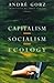 Capitalism, Socialism, Ecology