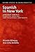 Spanish in New York: Language Contact, Dialectal Leveling, and Structural Continuity (Oxford Studies in Sociolinguistics)