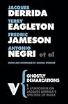Ghostly Demarcations: A Symposium on Jacques Derrida's Specters of Marx