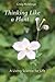 Thinking Like a Plant: A Li...