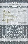 Arte islámico, evocación del paraíso; doctrina, lenguaje y temas iconográficos (Estudios De Asia Y Africa) (Spanish Edition) Arte islámico, evocación del paraíso; doctrina, lenguaje y temas iconográficos (Estudios De Asia Y Africa) (Spanish Edition)