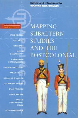 Mapping Subaltern Studies and the Postcolonial (Paperback)