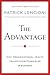 The Advantage: Why Organizational Health Trumps Everything Else in Business