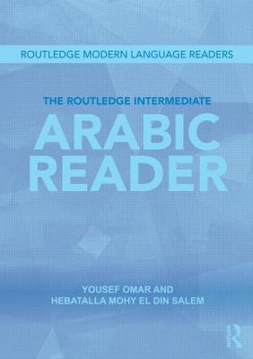 The Routledge Intermediate Arabic Reader (Paperback)
