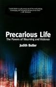 Precarious Life: The Powers of Mourning and Violence 