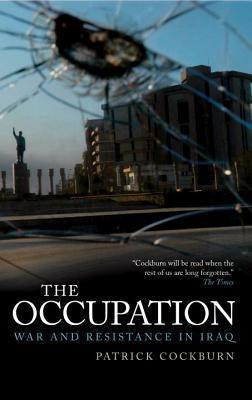 The Occupation: War and Resistance in Iraq (Hardcover)