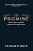 The Promise: Never Have Ano...