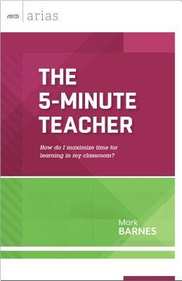 The 5-Minute Teacher: How do I maximize time for learning in my classroom?