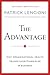 The Advantage: Why Organizational Health Trumps Everything Else in Business