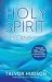 Holy Spirit Here and Now