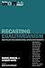 Recasting Egalitarianism: New Rules for Communities, States and Markets (The Real Utopias Project)