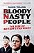 Bloody Nasty People: The Rise of Britain's Far Right