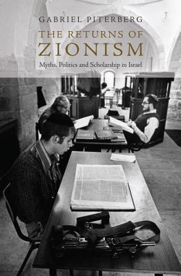 The Returns of Zionism: Myths, Politics and Scholarship in Israel (Paperback)