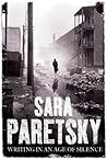 Writing In An Age Of Silence by Sara Paretsky