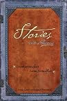 Stories with a Purpose: Lessons for the Spirit, Lessons for the Heart Stories with a Purpose: Lessons for the Spirit, Lessons for the Heart