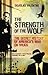 The Strength of the Wolf: T...