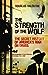 The Strength of the Wolf: The Secret History of America's War on Drugs
