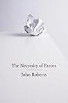 The Necessity of Errors The Necessity of Errors
