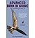 The Advanced Bird Guide: ID...