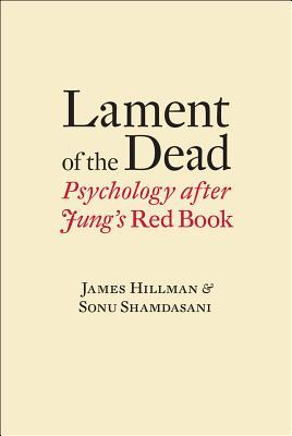Lament of the Dead: Psychology After Jung's Red Book (Kindle Edition)