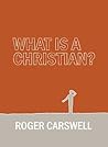What is a Christian? What is a Christian?