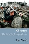 Chechnya: The Case for Independence