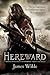 Hereward by James Wilde