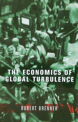 The Economics of Global Turbulence (Hardcover)
