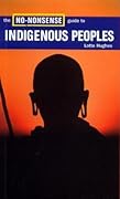 The No-Nonsense Guide to Indigenous Peoples