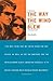 The Way the Wind Blew: A History of the Weather Underground (Haymarket Series)