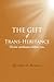 The Gift of Trans-Heritance: Divine Attributes Within You.