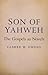 Son of Yahweh: The Gospels As Novels