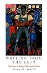 Writing From the Left: New Essays on Radical Culture and Politics (Haymarket Series)