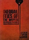 Inequalities of the World: New Theoretical Frameworks, Multiple Empirical Approaches