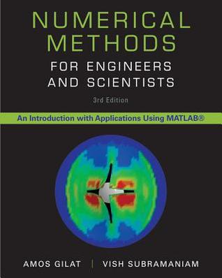 Numerical Methods for Engineers and Scientists: An Introduction with Applications Using MATLAB (Hardcover)