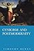 Cynicism and Postmodernity by Timothy Bewes Cynicism and Postmodernity by Timothy Bewes