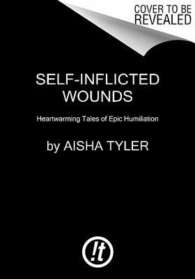Self-Inflicted Wounds: Heartwarming Tales of Epic Humiliation