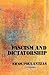 Fascism and Dictatorship: T...