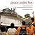 Peace Under Fire by Josie Sandercock