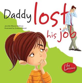 Daddy Lost His Job (Life Lessons)