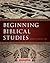 Beginning Biblical Studies