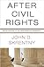 After Civil Rights: Racial Realism in the New American Workplace