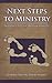 Next Steps to Ministry