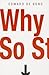 Why So Stupid?: How the Hum...