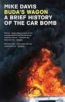 Buda's Wagon: A Brief History of the Car Bomb
