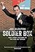 Soldier Box: Why I Won't Re...