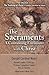 The Sacraments a Continuing Encounter with Christ by Donald Wuerl