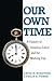 Our Own Time: A History of American Labor and the Working Day